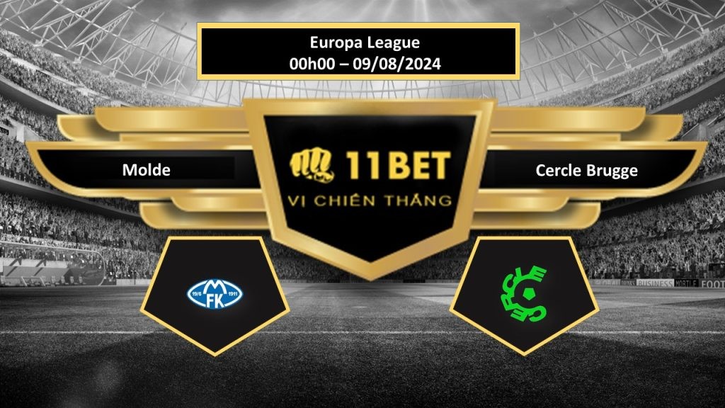 11BET Tip bóng đá Molde vs Cercle Brugge, hôm nay 09/08/2024