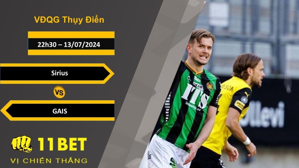 11BET Soi kèo  Sirius vs GAIS, 22h30, 13/07/2024