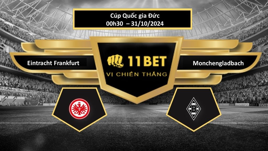 11BET Tip bóng đá  Eintracht Frankfurt vs Monchengladbach, hôm nay 31/10/2024