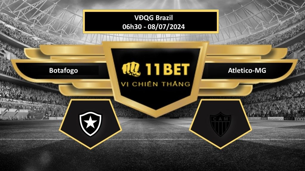 11BET Tip bóng đá  Botafogo vs Atletico-MG, hôm nay 08/07/2024