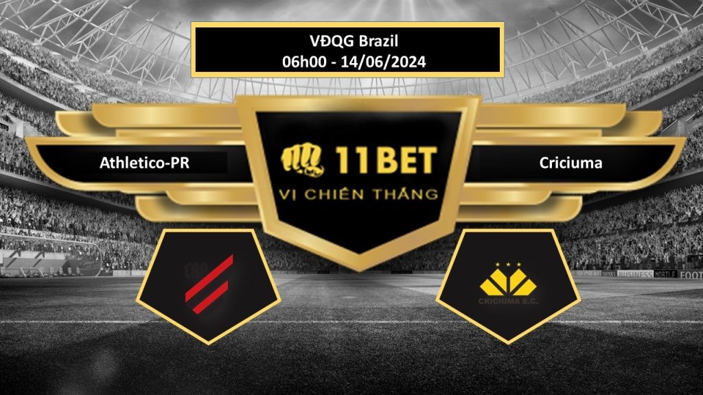 11BET Tip bóng đá Athletico-PR vs Criciuma, hôm nay 14/06/2024