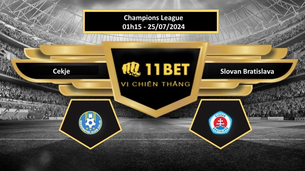 11BET Tip bóng đá   Cekje vs Slovan Bratislava, hôm nay 25/07/2024