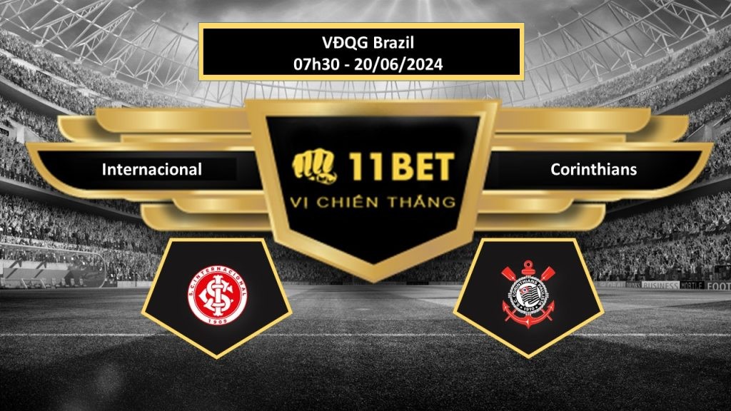 11BET Tip bóng đá    Internacional vs Corinthians, hôm nay 20/06/2024
